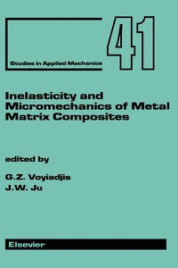 Omslagafbeelding: Inelasticity and Micromechanics of Metal Matrix Composites 9780444818003