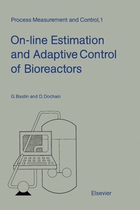 Imagen de portada: On-line Estimation and Adaptive Control of Bioreactors 9780444884305