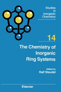 صورة الغلاف: The Chemistry of Inorganic Ring Systems 9780444889331