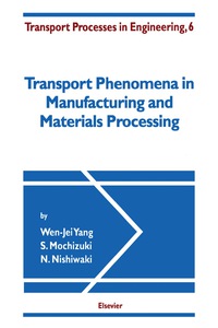 Cover image: Transport Phenomena in Manufacturing and Materials Processing 9780444893581