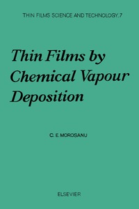 Imagen de portada: Thin Films by Chemical Vapour Deposition 9780444988010
