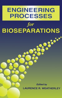 Cover image: Engineering Processes for Bioseparations 9780750619363