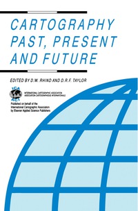 Imagen de portada: Cartography Past, Present and Future 9781851663361