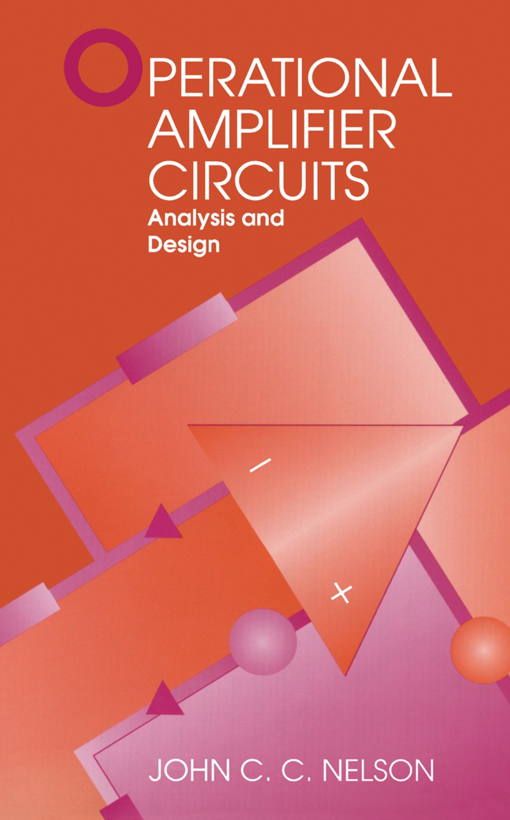 Operational Amplifier Circuits Analysis and Design