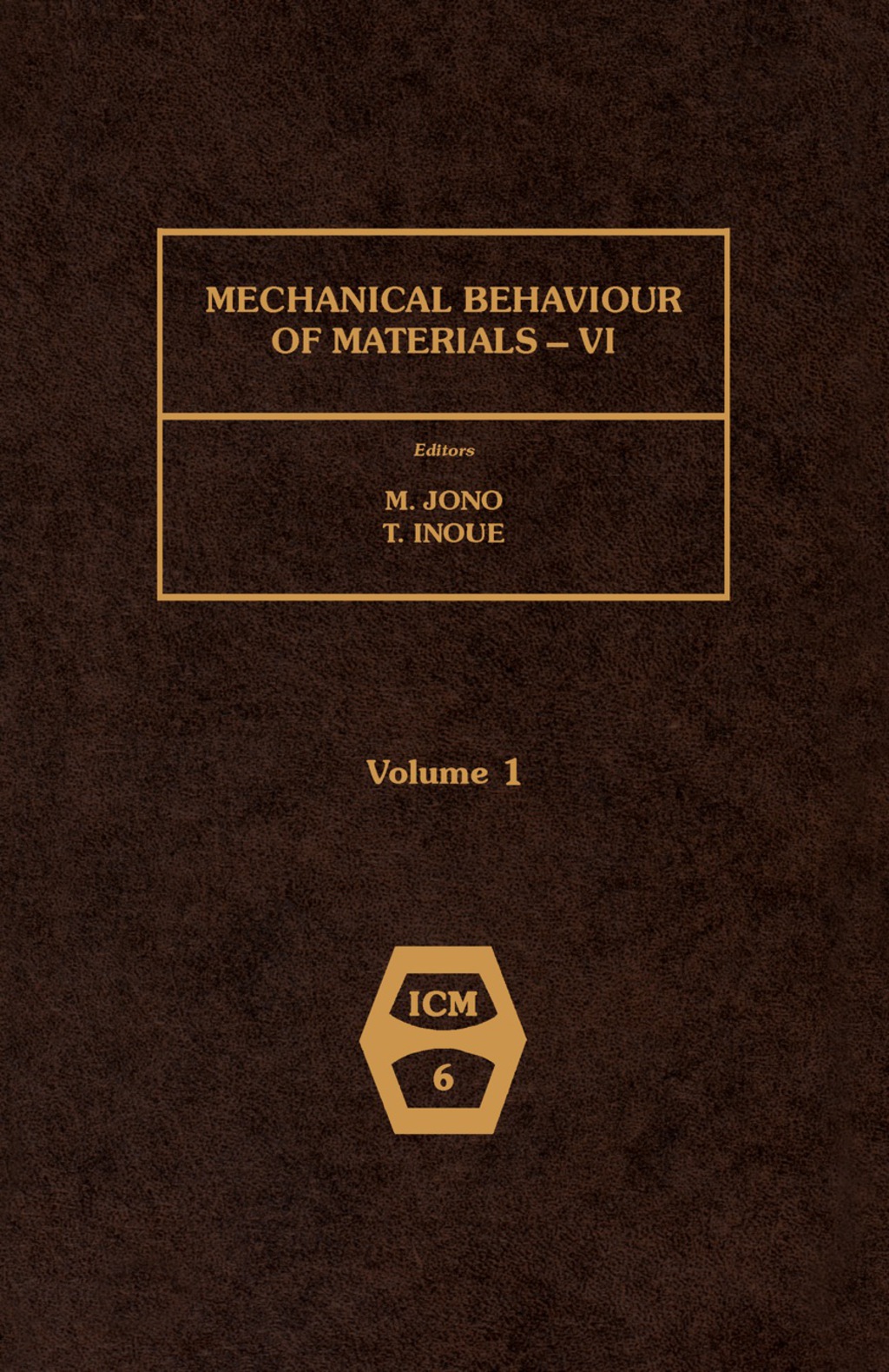 Mechanical Behaviour of Materials – VI Proceedings of the Sixth International Conference, Kyoto, Japan, 29 July – 2 August 1991