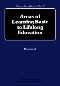 表紙画像: Areas of Learning Basic to Lifelong Education 9780080267821