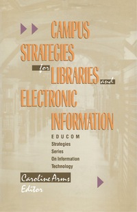 Titelbild: Campus Strategies for Libraries and Electronic Information 9781555580360