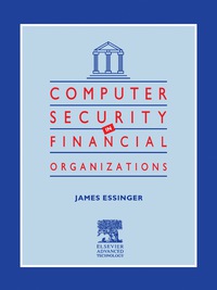 Imagen de portada: Computer Security in Financial Organizations 9780946395644