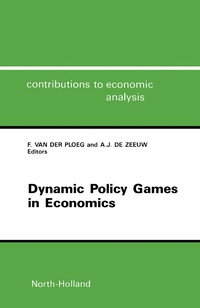 Cover image: Dynamic Policy Games in Economics 9780444873873