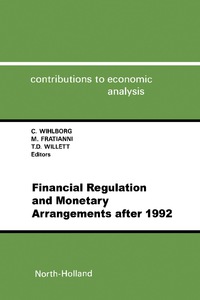 Omslagafbeelding: Financial Regulation and Monetary Arrangements after 1992 9780444890832