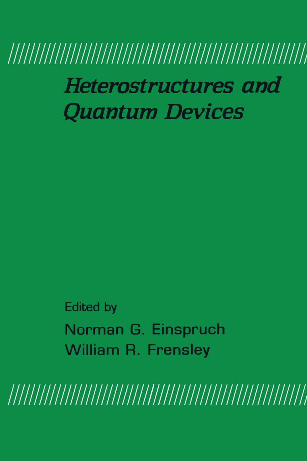 Heterostructures and Quantum Devices