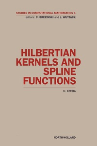 Omslagafbeelding: Hilbertian Kernels and Spline Functions 9780444897183