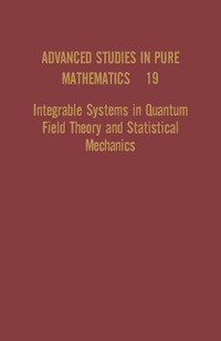 Imagen de portada: Integrable Systems in Quantum Field Theory and Statistical Mechanics 9780123853424