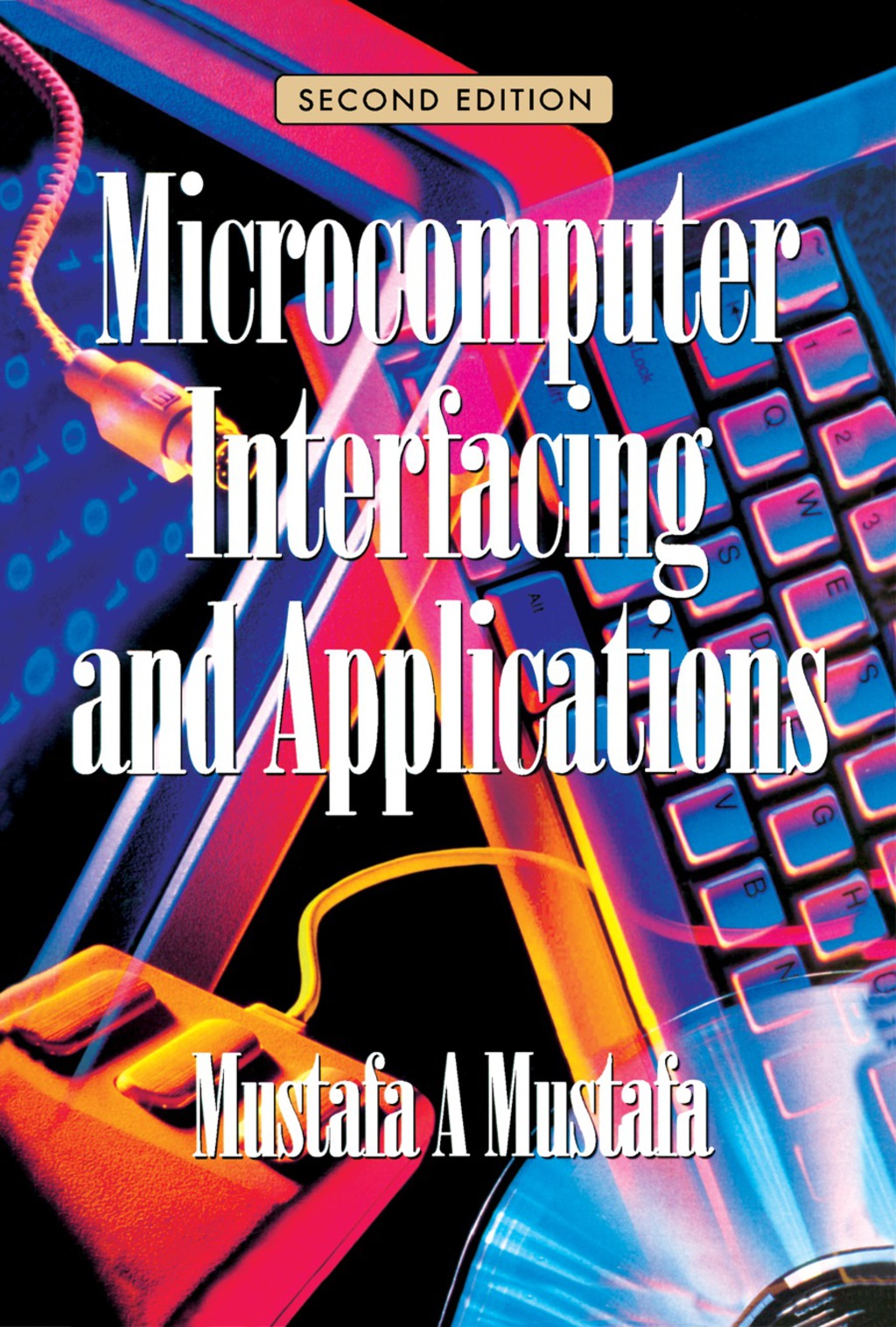 Microcomputer Interfacing and Applications 2nd Edition