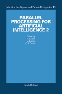 صورة الغلاف: Parallel Processing for Artificial Intelligence 2 9780444818379
