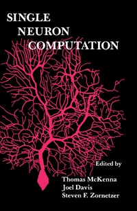 Imagen de portada: Single Neuron Computation 9780124848153