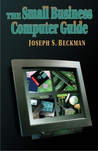 Omslagafbeelding: The Small Business Computer Guide 9781555581367