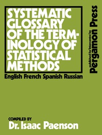 Titelbild: Systematic Glossary of the Terminology of Statistical Methods 9780080122854