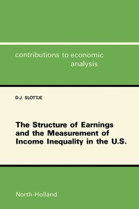 表紙画像: The Structure of Earnings and the Measurement of Income Inequality in the U.S 9780444883209