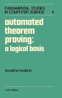 Imagen de portada: Automated Theorem Proving: A Logical Basis 9780720404999