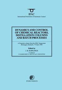 Imagen de portada: Dynamics and Control of Chemical Reactors, Distillation Columns and Batch Processes (DYCORD'95) 9780080423685