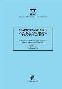 صورة الغلاف: Adaptive Systems in Control and Signal Processing 1995 9780080423753