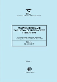 صورة الغلاف: Analysis, Design and Evaluation of Man-Machine Systems 1995 9780080423708