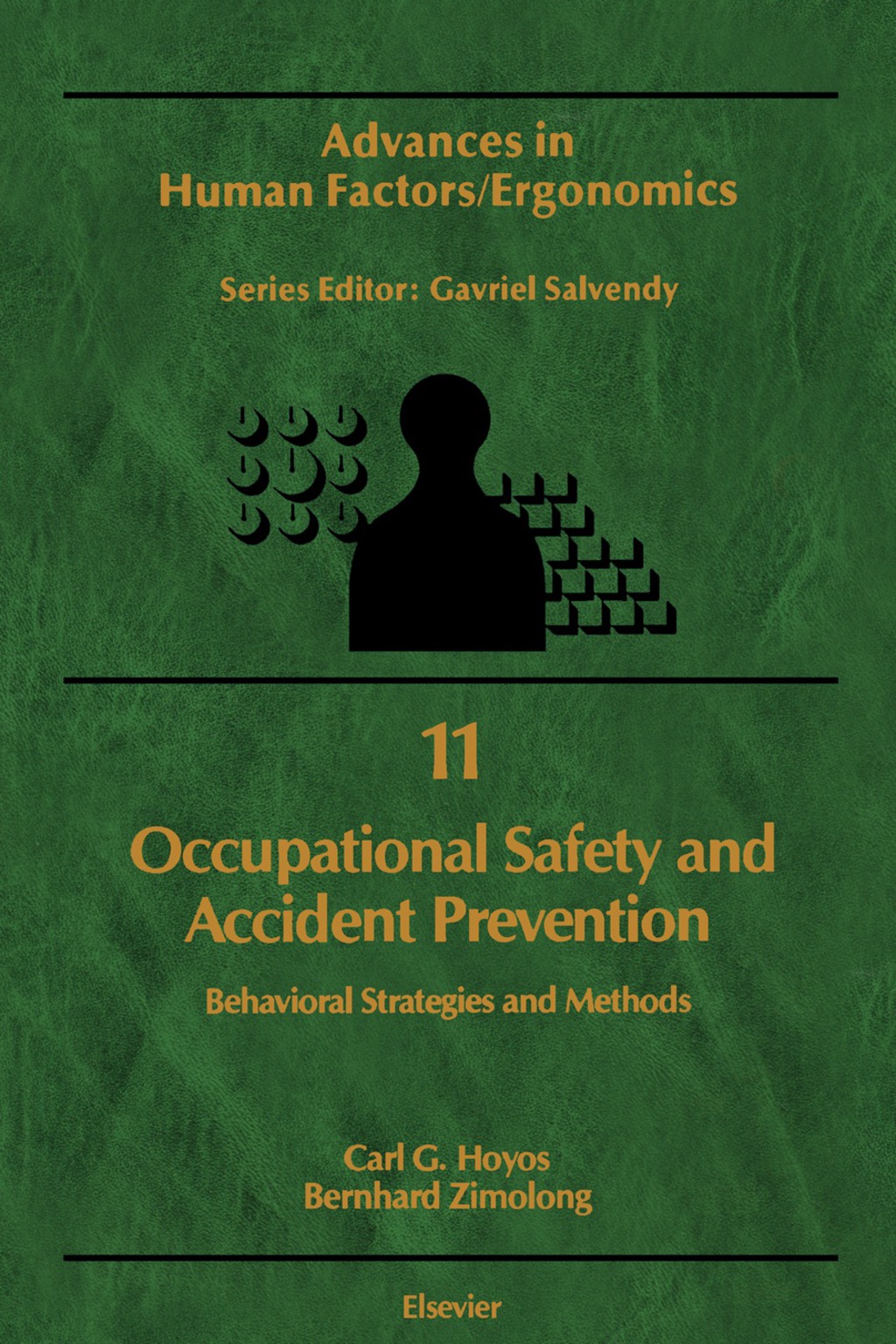Occupational Safety and Accident Prevention Behavioral Strategies and Methods