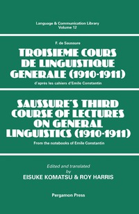 Imagen de portada: Saussure's Third Course of Lectures on General Linguistics (1910-1911) 9780080419220