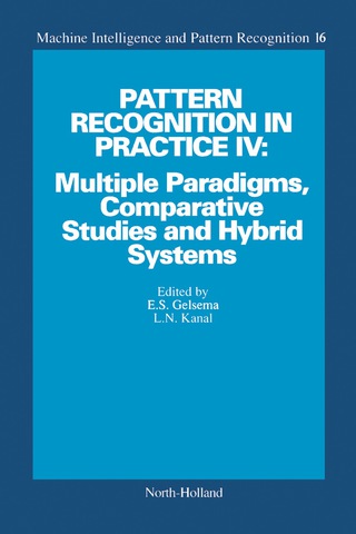 Imagen de portada: Pattern Recognition in Practice IV: Multiple Paradigms, Comparative Studies and Hybrid Systems 9780444818928