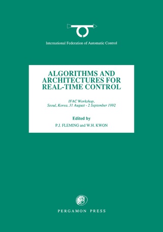 Cover image: Algorithms and Architectures for Real-Time Control 1992 9780080420509