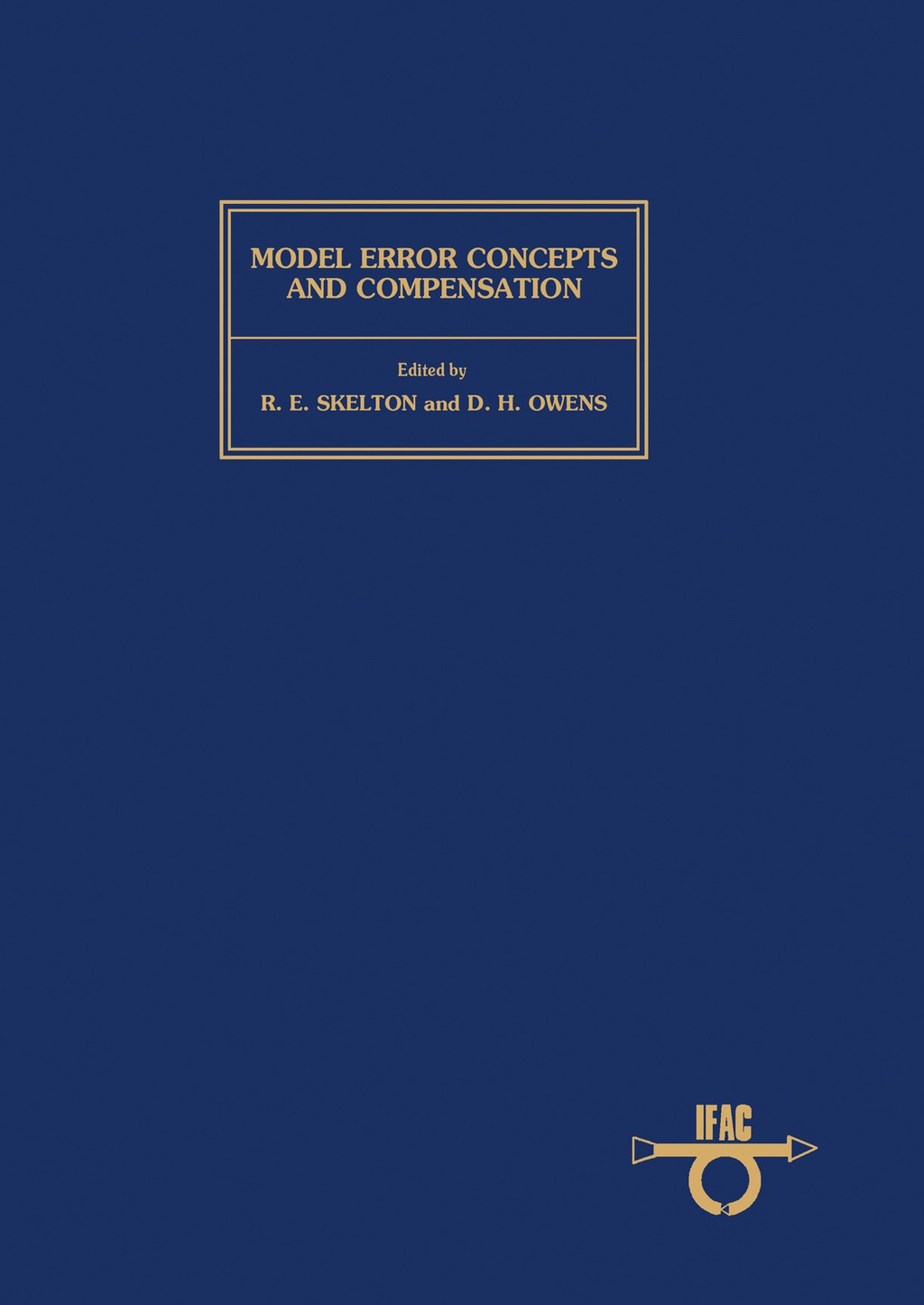 Model Error Concepts & Compensation Proceedings of the IFAC Workshop, Boston, USA, 17-18 June 1985