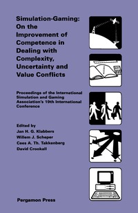 Cover image: Simulation-Gaming: On the Improvement of Competence in Dealing with Complexity, Uncertainty and Value Conflicts 9780080371153