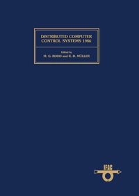Omslagafbeelding: Distributed Computer Control Systems 1986 9780080342061