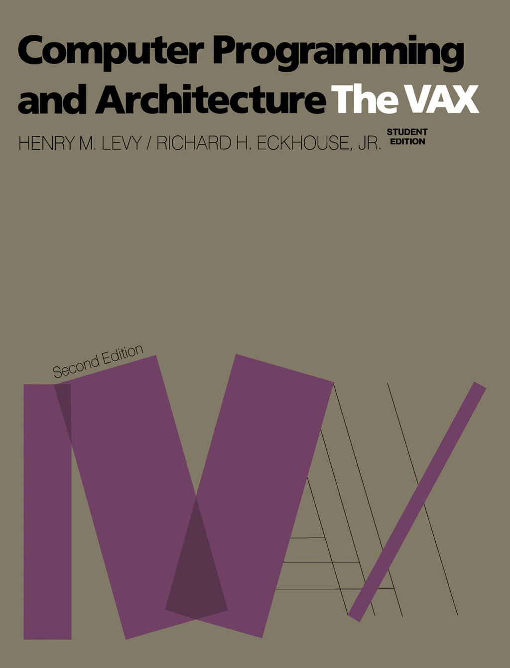 Computer Programming and Architecture The Vax 2nd Edition