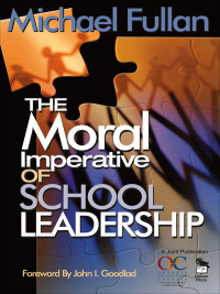 Omslagafbeelding: The Moral Imperative of School Leadership 1st edition 9780761938736