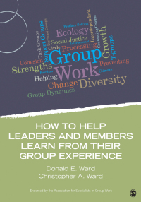 Omslagafbeelding: How to Help Leaders and Members Learn from Their Group Experience 1st edition 9781483332260