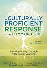 صورة الغلاف: A Culturally Proficient Response to the Common Core 1st edition 9781483319100