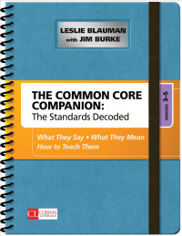 صورة الغلاف: The Common Core Companion: The Standards Decoded, Grades 3-5 1st edition 9781483349855