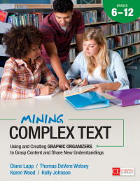 Omslagafbeelding: Mining Complex Text, Grades 6-12 1st edition 9781483316284