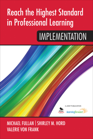 Cover image: Reach the Highest Standard in Professional Learning: Implementation 1st edition 9781452291895