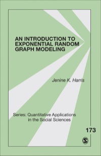 صورة الغلاف: An Introduction to Exponential Random Graph Modeling 1st edition 9781452220802