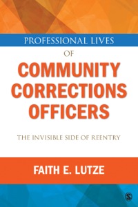 Immagine di copertina: Professional Lives of Community Corrections Officers: The Invisible Side of Reentry 1st edition 9781452242262