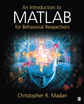Cover image: An Introduction to MATLAB for Behavioral Researchers 1st edition 9781452255408
