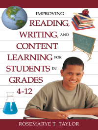 Omslagafbeelding: Improving Reading, Writing, and Content Learning for Students in Grades 4-12 1st edition 9781412942270