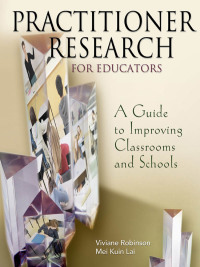 Cover image: Practitioner Research for Educators 1st edition 9780761946847