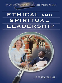Omslagafbeelding: What Every Principal Should Know About Ethical and Spiritual Leadership 1st edition 9781412915885