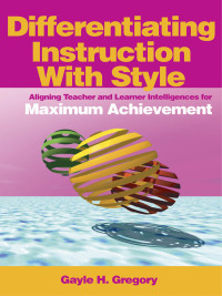 Omslagafbeelding: Differentiating Instruction With Style 1st edition 9780761931621