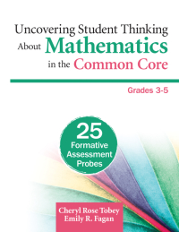 صورة الغلاف: Uncovering Student Thinking About Mathematics in the Common Core, Grades 3-5 1st edition 9781452270241