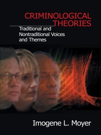 صورة الغلاف: Criminological Theories: Traditional and Non-Traditional Voices and Themes 1st edition 9780803958500